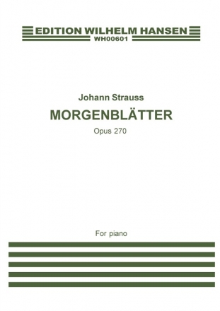 Johann Strauss Jr., Morgenbltter Op.270 Klavier Buch