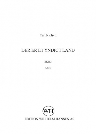 Carl Nielsen_Adam Gottlob Oehlenschlger, Der Er Et Yndigt Land SATB Chorpartitur