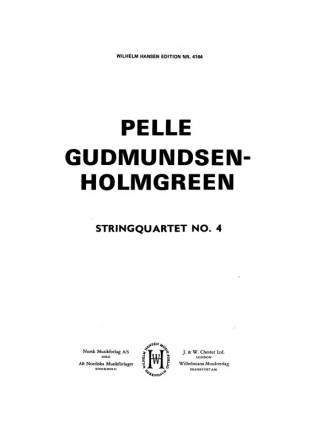 Pelle Gudmundsen-Holmgreen, String Quartet No.4 Streichquartett Partitur