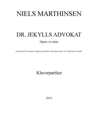 Niels Marthinsen, Dr. Jekylls Advokat Opera Stimmen-Set