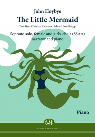 John Hybye, The Little Mermaid Women's Choir [SSAA] and Piano Chorpartitur