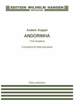 Anders Koppel, Andorinha/ The Swallow - Piano Reduction Flute and Chamber Ensemble Klavierauszug