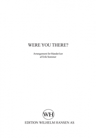 Erik Sommer, Were You There SATB Klavierauszug