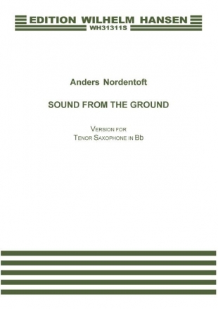 Anders Nordentoft, Sound From The Ground Tenor Saxophone Partitur