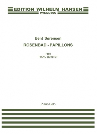 Bent Srensen, Rosenbad - Papillons Klavier Buch