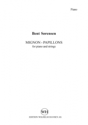 Bent Srensen, Mignon - Papillons For Piano And Strings Piano and String Ensemble Stimmen-Set