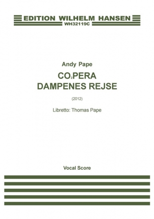 Andy Pape_Thomas Pape, CO2pera - Dampenes Rejse Mixed Choir [STBar] and Piano Klavierauszug