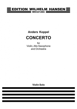 Anders Koppel, Concerto For Violin, Saxophone and Orchestra Violin, Saxophone and Orchestra Stimme