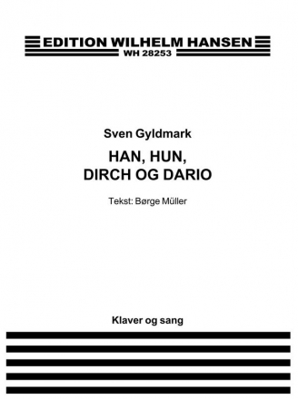 Han, Hun, Dirch og Dario  Chorpartitur