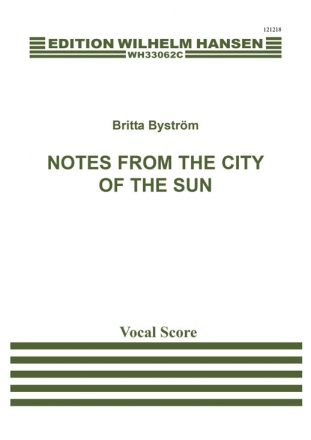 Britta Bystrm, Notes From The City Of The Sun Soprano and Orchestra Klavierauszug