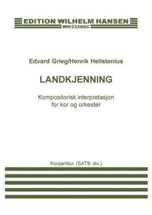 Henrik Hellstenius, Edvard Grieg: Landkjenning (Vocal Score) Orchestra and SATB Vocal Score