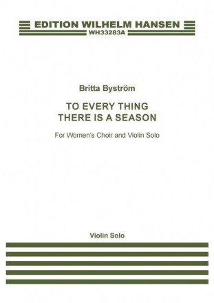 Britta Bystrm, To Every Thing There Is A Season SSSAA and Violin Part