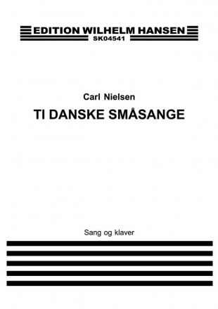 Carl Nielsen, 10 Danske Smaasange Soprano and Piano Buch