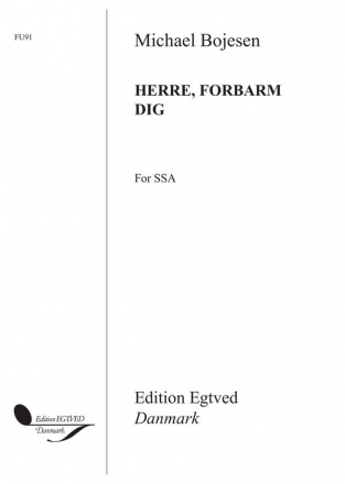 Michael Bojesen, Herre, Forbarm Dig SSA Buch