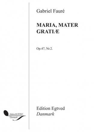 Gabriel Faur, Maria Mater Vocal Chorpartitur