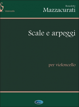 Benedetto Mazzacurati, Scale E Arpeggi Cello Buch