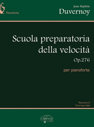 Jean-Baptiste Duvernoy, Scuola Preparatoria della Velocit (Op.276) Klavier Buch