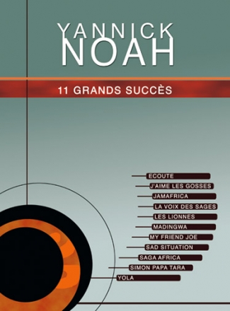 Yannick Noah, 11 Grands Succs de Yannick Noah Piano, Vocal and Guitar Buch