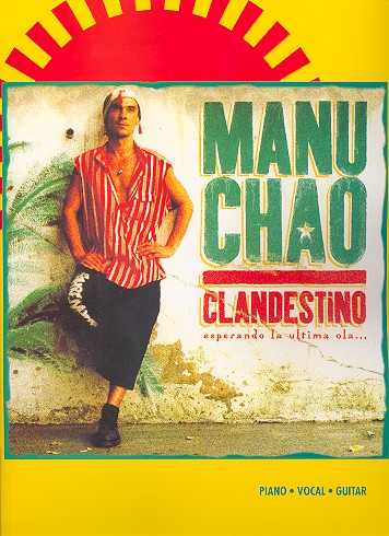 Manu Chao: clandestino piano/voal/guitar songbook