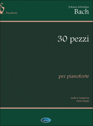 Johann Sebastian Bach, 30 Pezzi Scelti, per Pianoforte Klavier Buch