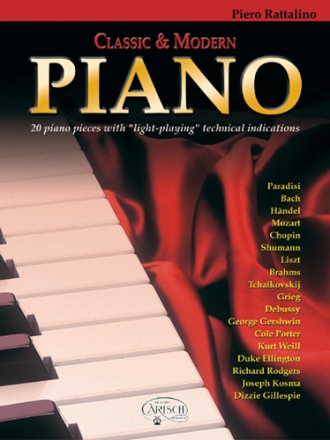 CLASSIC AND MODERN FOR PIANO, 20 PIANO PIECES WITH SIMPLIFIED FINGERING AND DYNAMICS