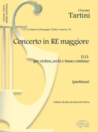 Giuseppe Tartini, Tartini Volume 14: Concerto in D Major D21 Violin, String Ensemble and B.C. Partitur