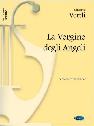 La vergine degli angeli aus Die Macht des Schicksals fr Sopran und Klavier