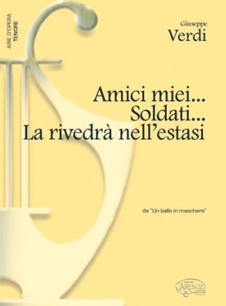 Giuseppe Verdi, Amici miei... Soldati... la rivedr nell'estasi Tenor Voice and Piano Klavierauszug