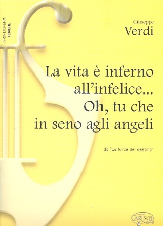 La vita  inferno...oh tu che in seno fr Tenor und Klavier (it) aus La forze del destino