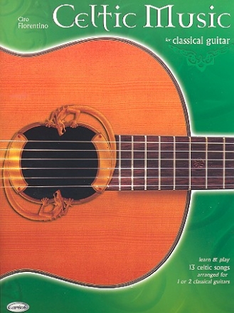 Celtic music (+CD) 13 Songs for 1-2 classical guitar(s)