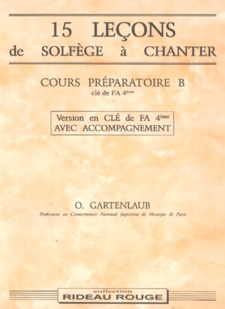 Odette Gartenlaub, 15 leons de solfge  chanter - Prparatoire B Klavier Buch