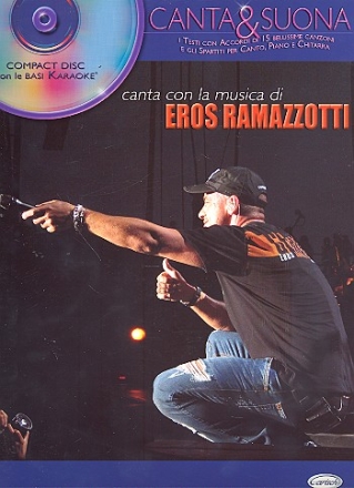 Eros Ramazzotti - canta & suona (+CD): for piano (vocal/guitar)