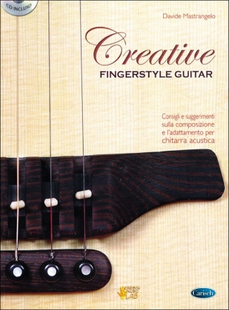 Davide Mastrangelo, Creative Fingerstyle Guitar Gitarre Buch + CD