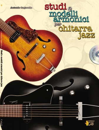 Antonio Ongarello, Studi E Modelli Armonici Per Chitarra Jazz + Cd Gitarre Buch + CD