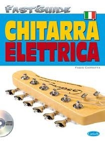 Fabio Carraffa, Fast Guide Chitarra Elettrica Ita Gitarre Buch + CD