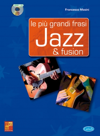 Francesco Masini, Le pi grandi frasi Jazz & Fusion Gitarre Buch + CD