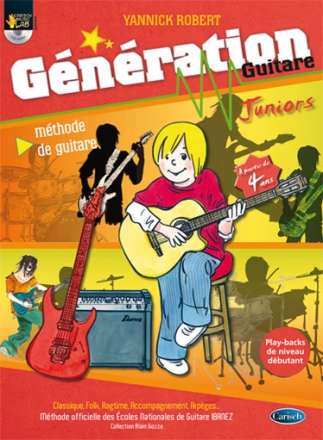 Yannick Robert, Gnration Guitare Junior Gitarre Buch + CD