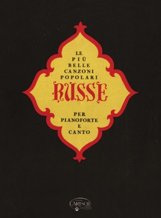 Piu' Belle Canzoni Popolari Russe Vocal and Piano Buch