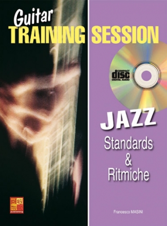 Francesco Masini, Guitar Training Session: Standards & Ritmiche Jazz Gitarre Buch + CD