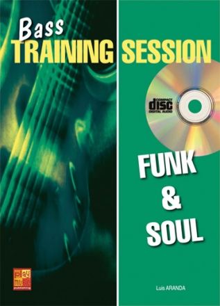 Aranda Luis, Bass Training Session: Funk & Soul Bass Guitar Buch + CD