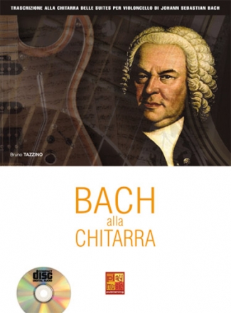 Bruno Tazzino, Bach alla Chitarra Gitarre Buch + CD