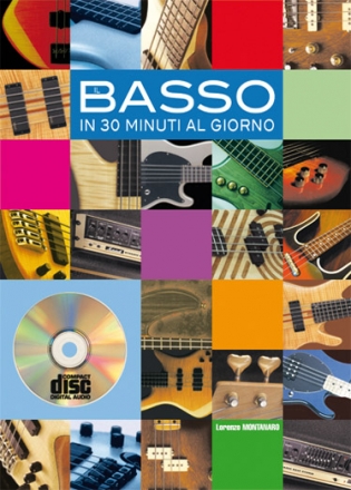 Lorenzo Montanaro, Il Basso in 30 minuti al giorno Bass Guitar Buch + CD