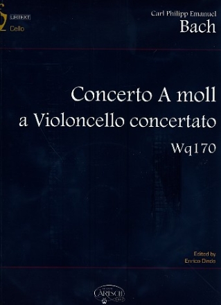 Concerto a-Moll WQ170 fr konzertierendes Violoncello und Streichorchester, Partitur und Klavierauszug