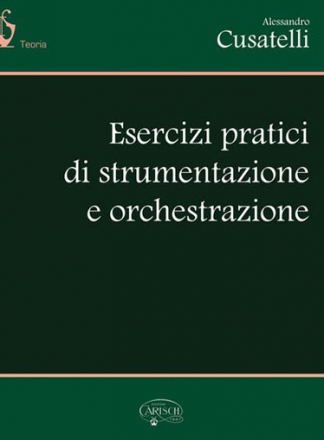 Alessandro Cusatelli, Esercizi Pratici di Orchestrazione Alle Instrumente Buch