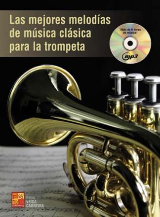 Pablo Veiga Carreire, Mejores Melodias De Musica Clasica Trumpet Buch + CD