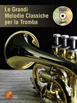 Le Grandi Melodie Classiche Per Tromba Trumpet Buch + CD