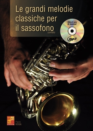 Paolo Veiga, Le Grandi Melodie Classiche Per Il Sassofono Saxophone Buch + CD