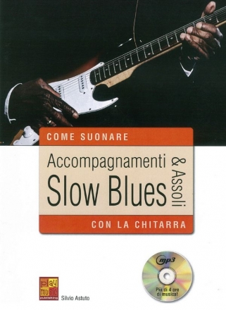 Accompagnamenti & Assoli Slow Blues Gitarre Buch + CD