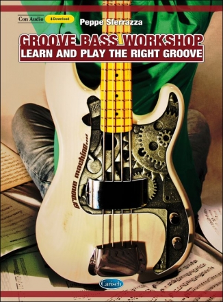 Peppe Sferrazza, Groove Bass Workshop Bass Guitar Buch + Online-Audio