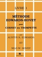 Austyn R. Edwards_Nilo W. Hovey, Mthode Edwards-Hovey pour cornet ou  Trumpet Buch